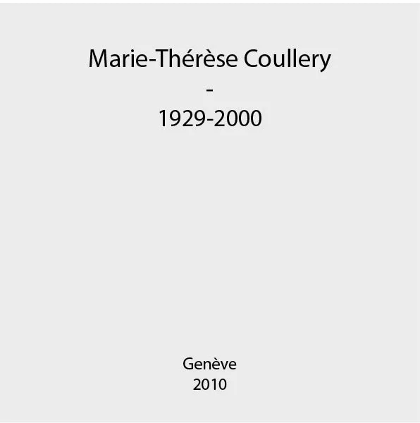Photo de la publication Marie-Thérèse Coullery : 1929-2000